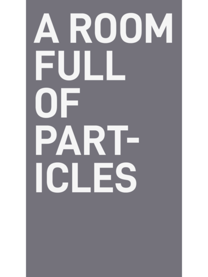A Room Full of Particles
